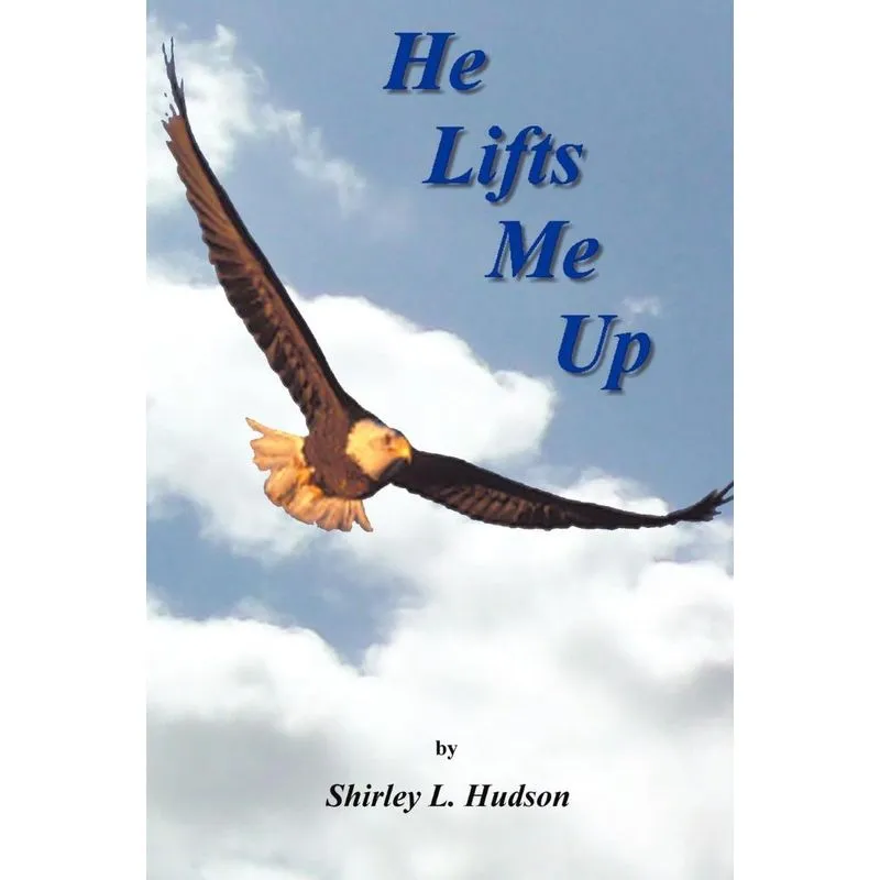 He Lifts Me Up