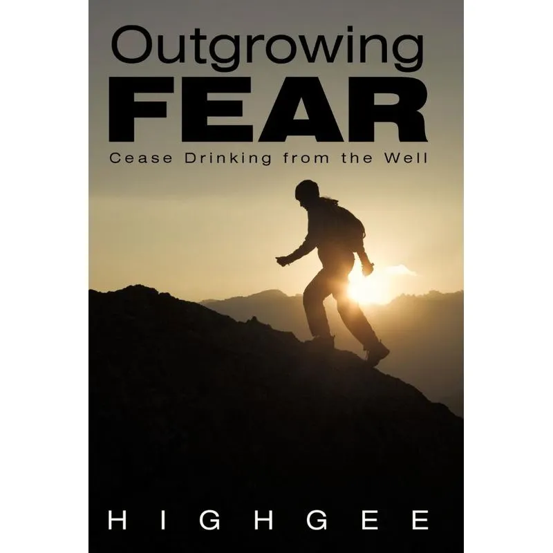 Outgrowing Fear