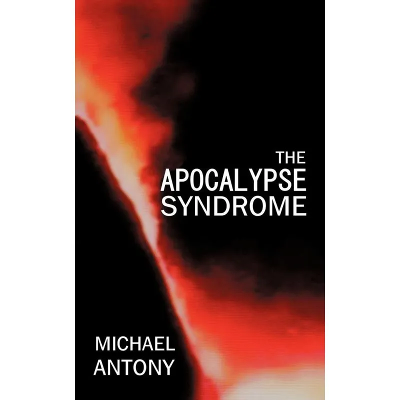 The Apocalypse Syndrome