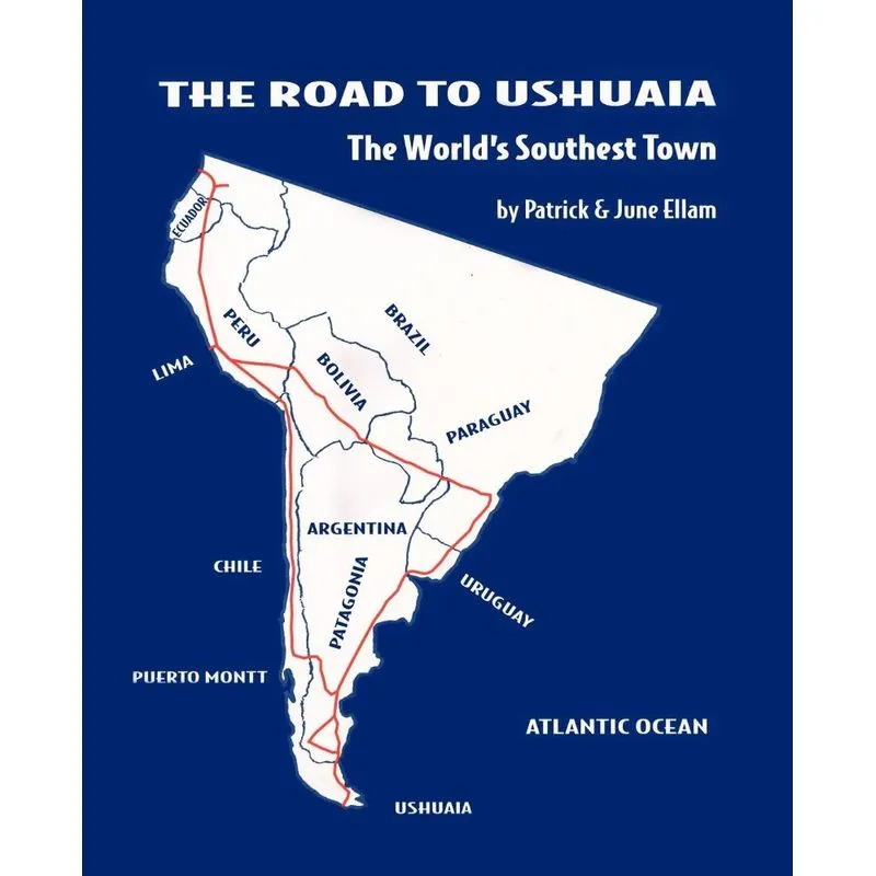 The Road to Ushuaia