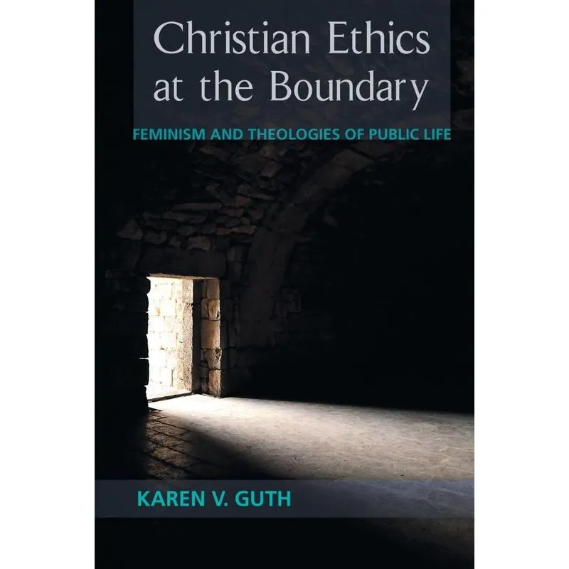 Christian Ethics at the Boundary