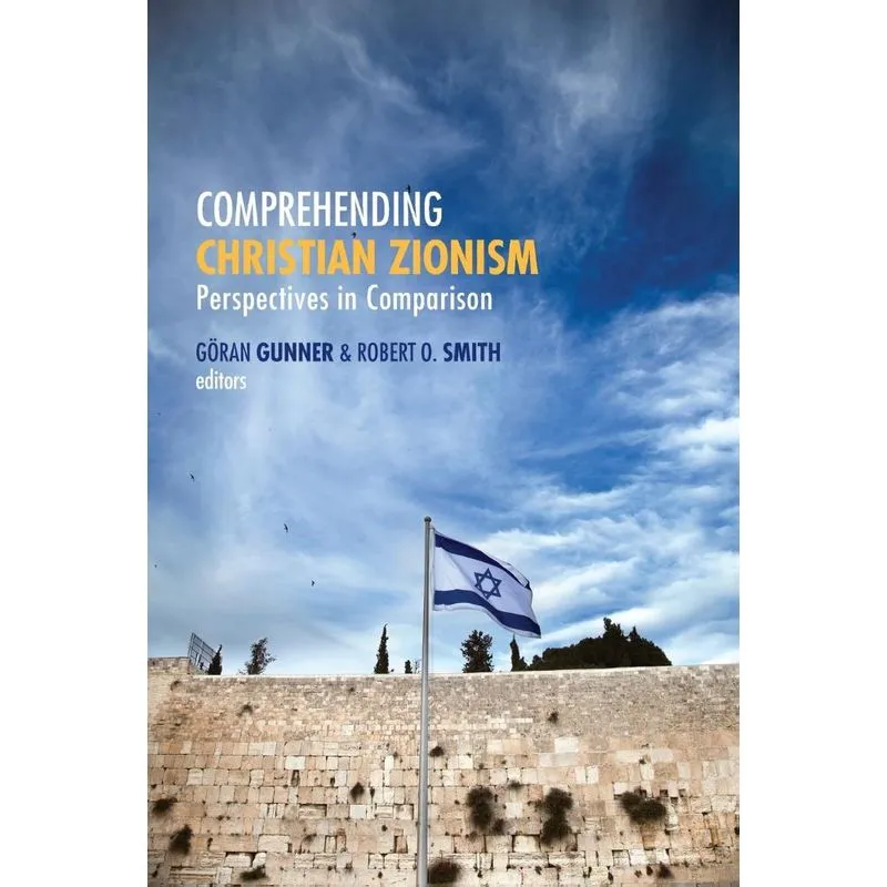 Comprehending Christian Zionism