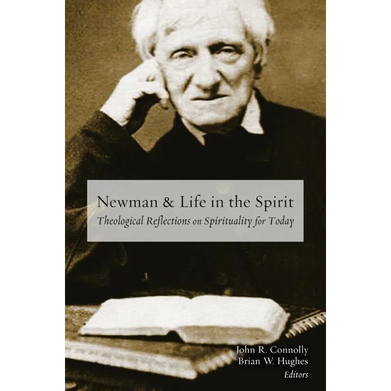 Newman and Life in the Spirit