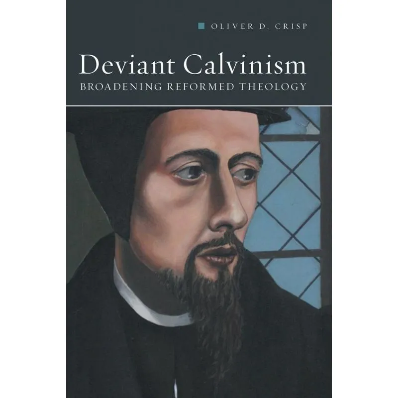 Deviant Calvinism