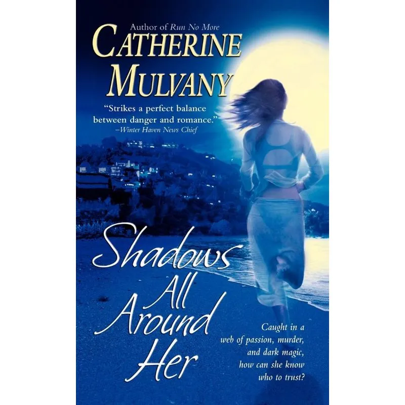 Shadows All Around Her
