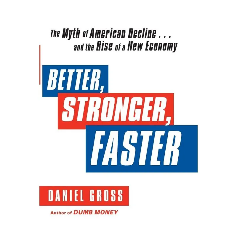 Better, Stronger, Faster