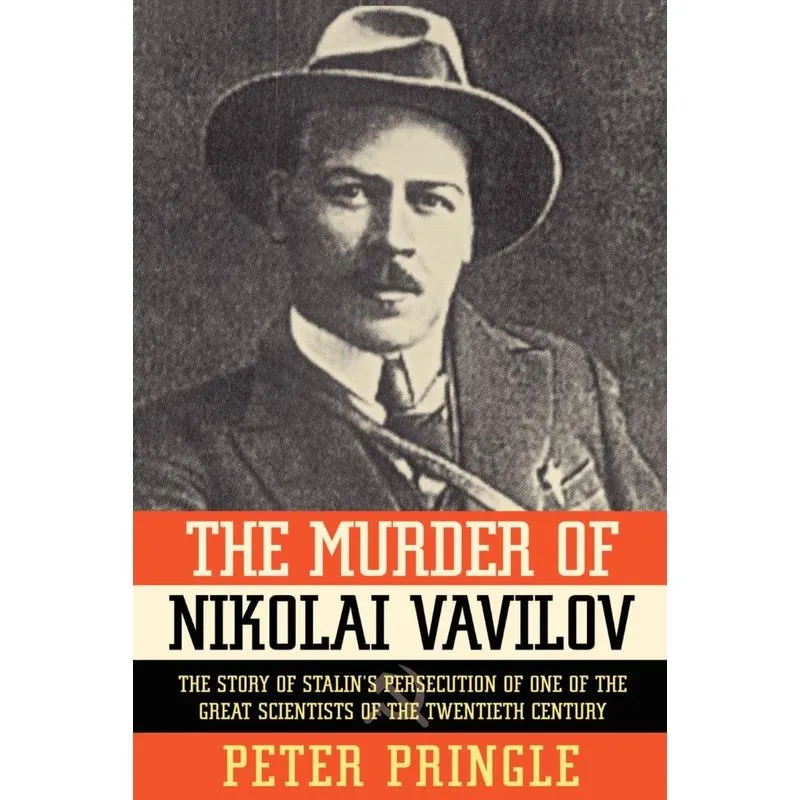 The Murder of Nikolai Vavilov