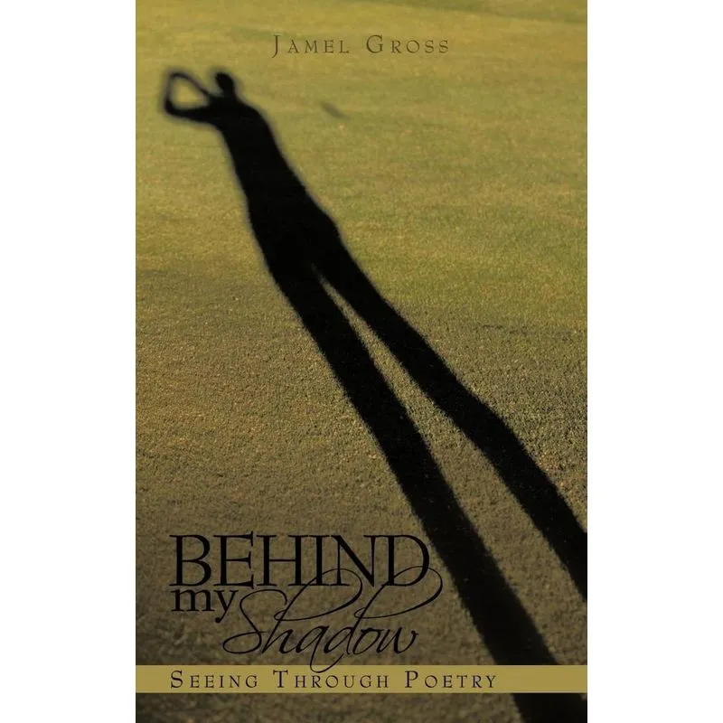 Behind my Shadow