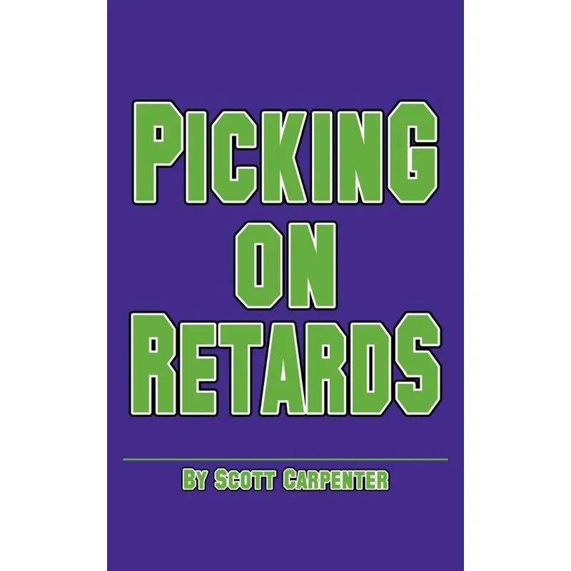 Picking on Retards