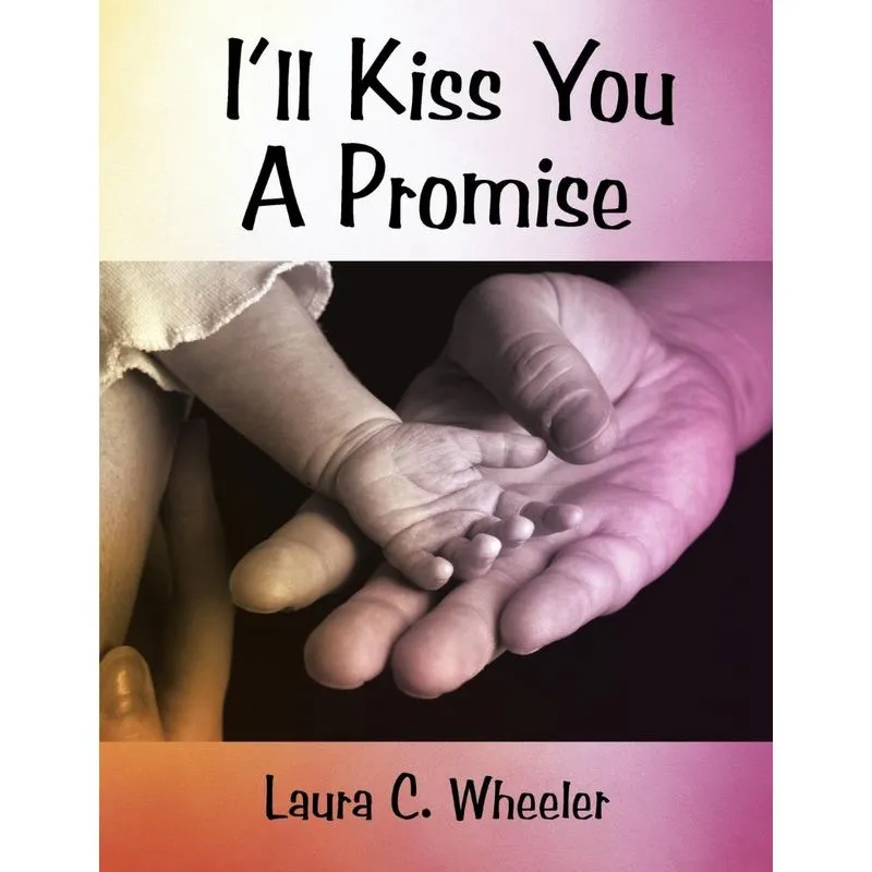 Ill Kiss You A Promise