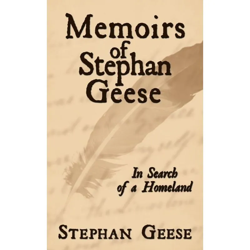 Memoirs of Stephan Geese
