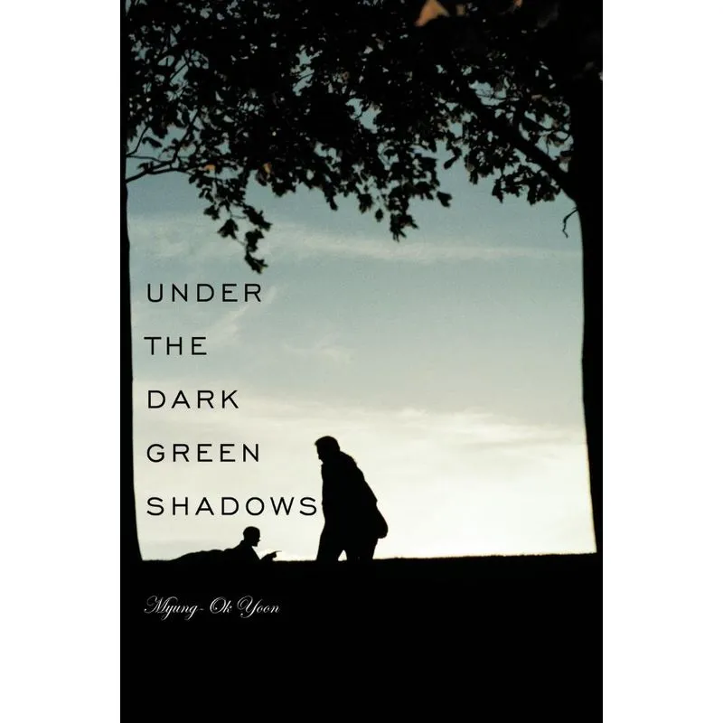 Under the Dark Green Shadows
