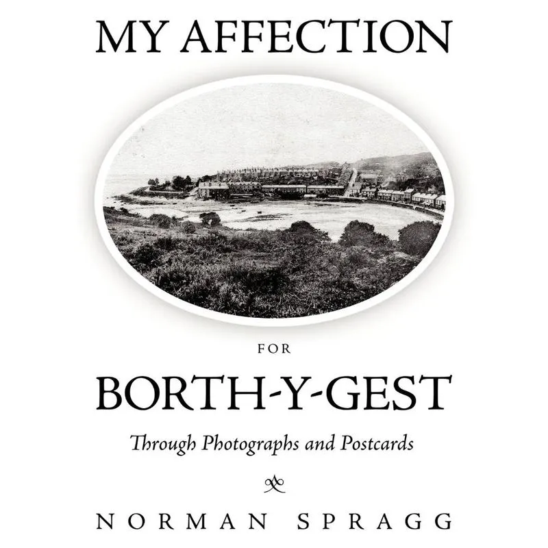 My Affection for Borth-Y-Gest