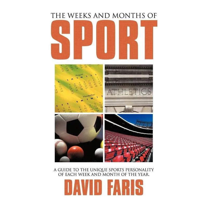 The Weeks and Months of Sport