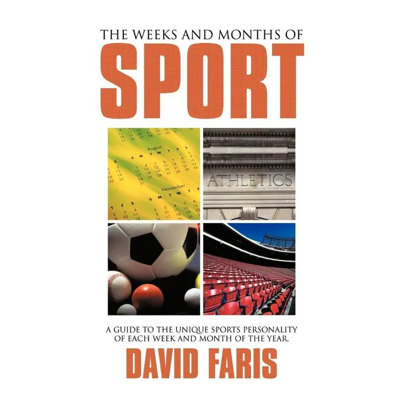 The Weeks and Months of Sport