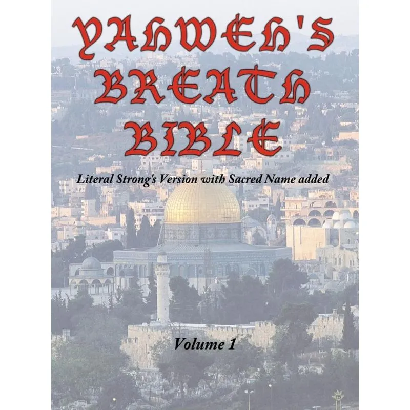 Yahwehs Breath Bible, Volume 1