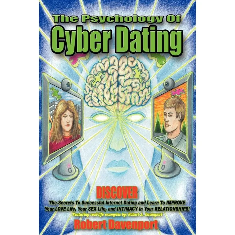 The Psychology of Cyber Dating