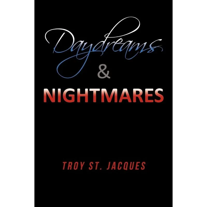 Daydreams & Nightmares