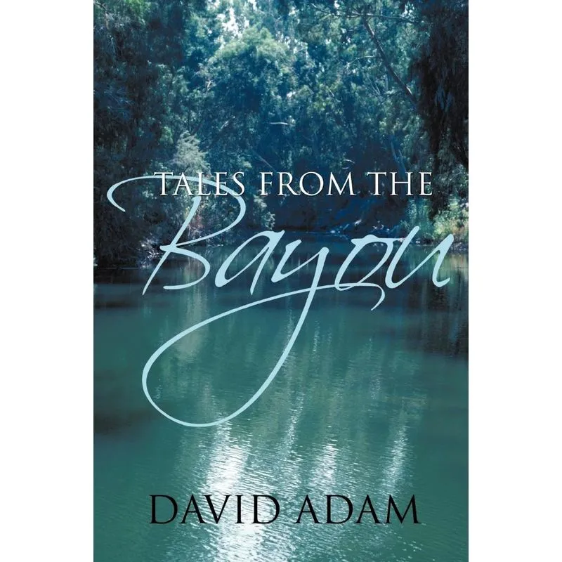 Tales from the Bayou