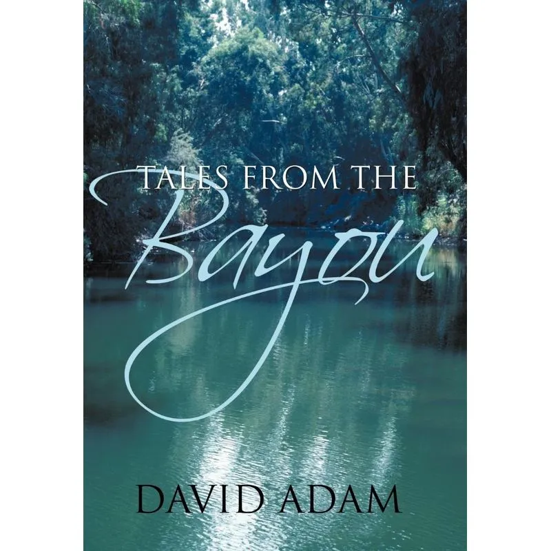 Tales From The Bayou