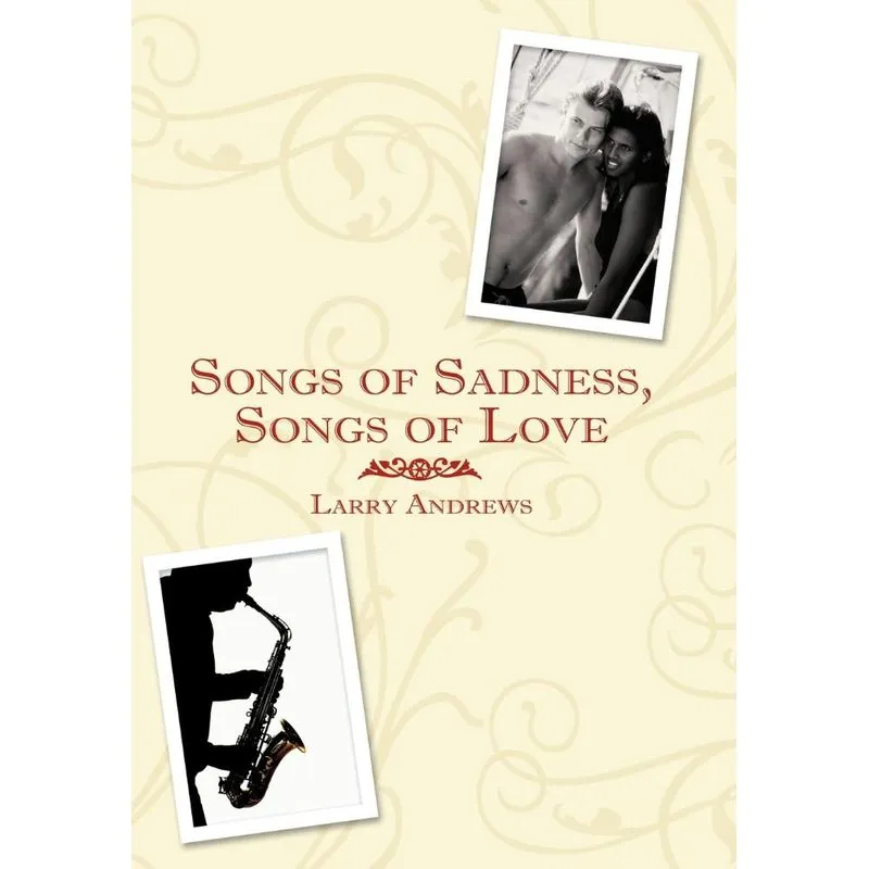 Songs of Sadness, Songs of Love