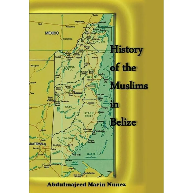 History of the Muslims In Belize