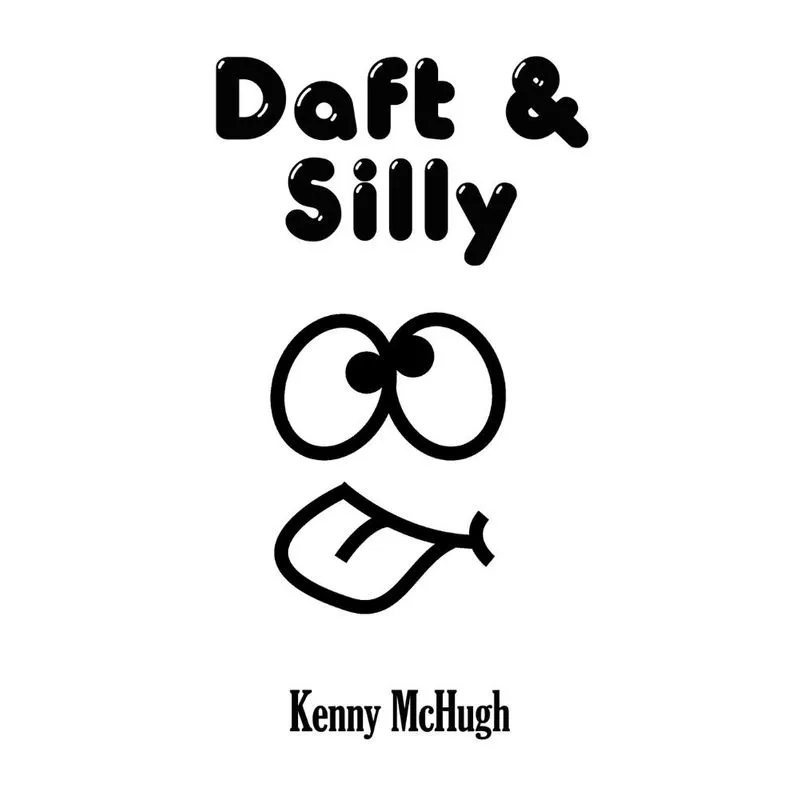 Daft & Silly