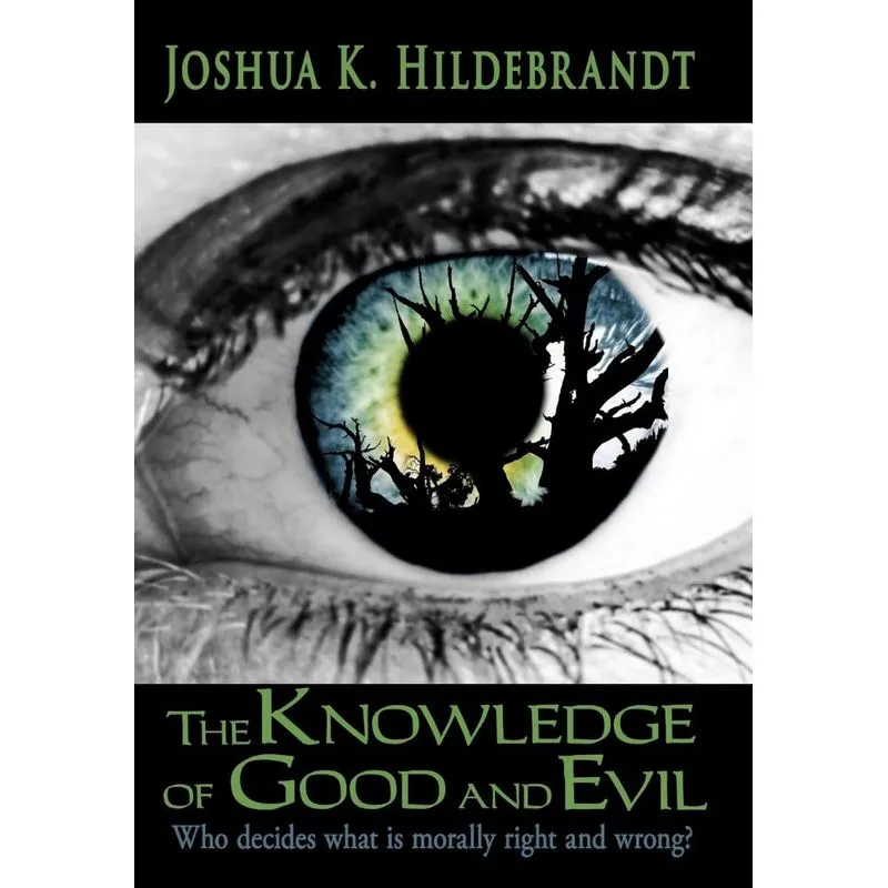 The Knowledge Of Good And Evil