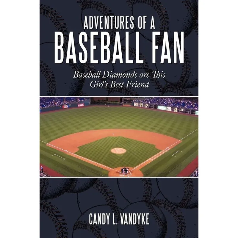 Adventures of a Baseball Fan
