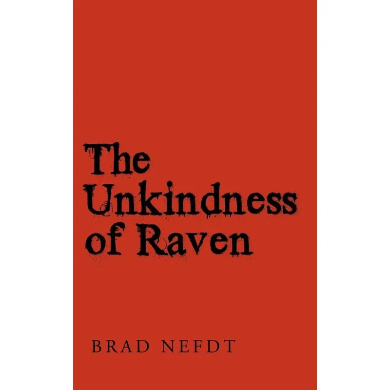 The Unkindness of Raven