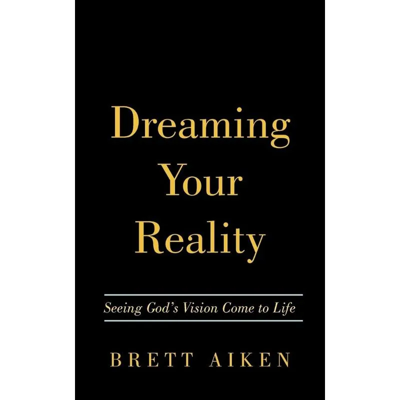 Dreaming Your Reality