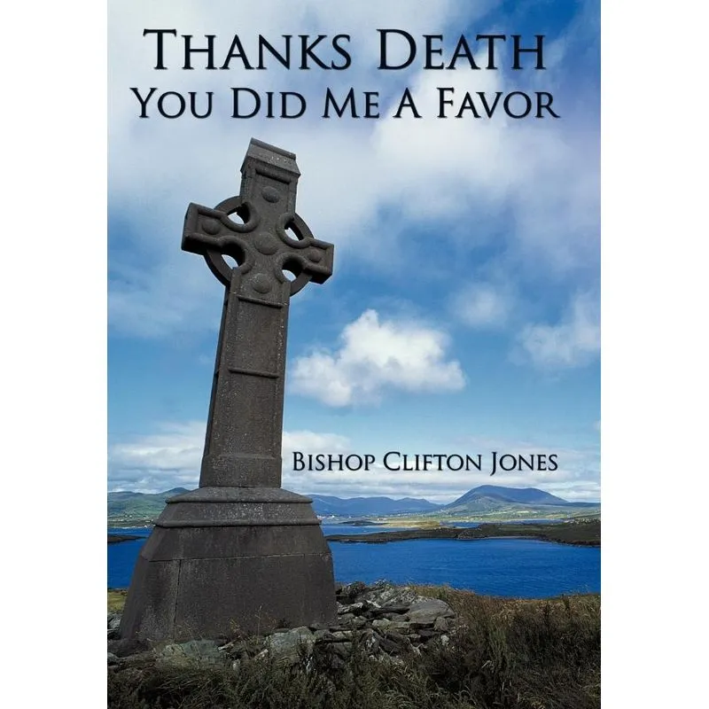 Thanks Death You Did Me a Favor
