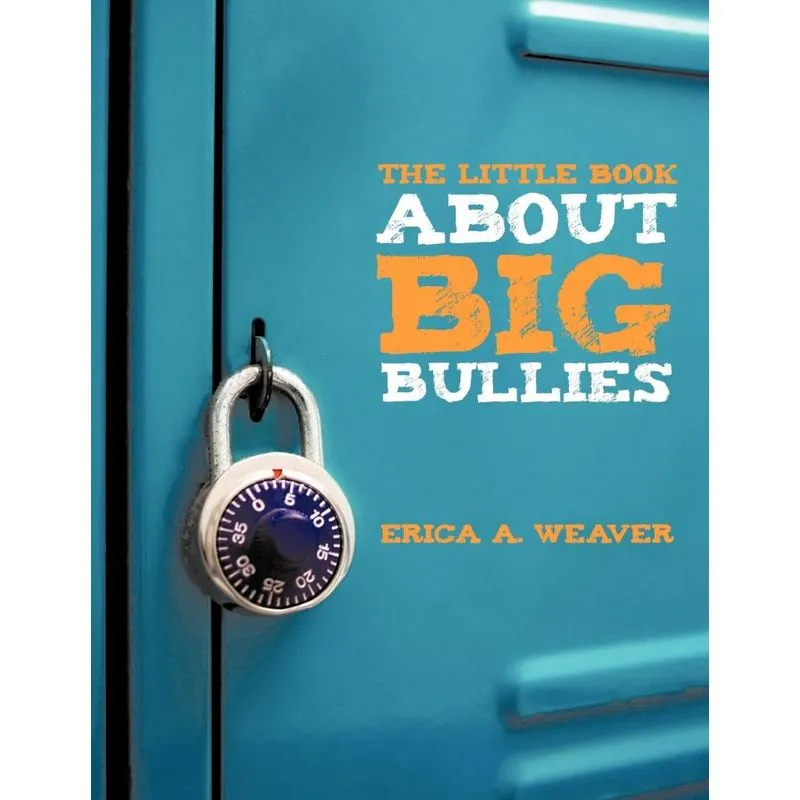 The Little Book about Big Bullies