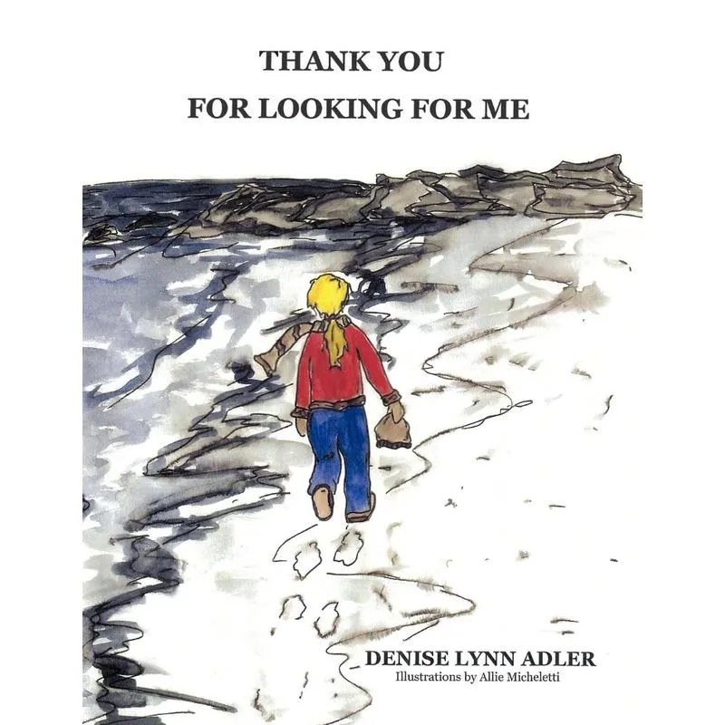 Thank You For Looking For Me