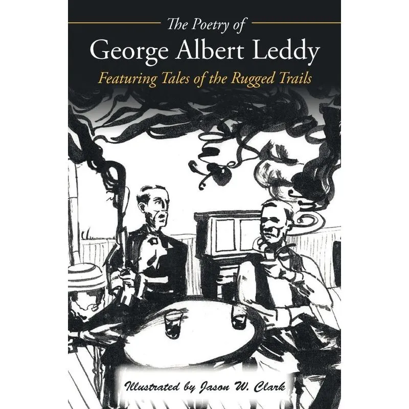 The Poetry of George Albert Leddy