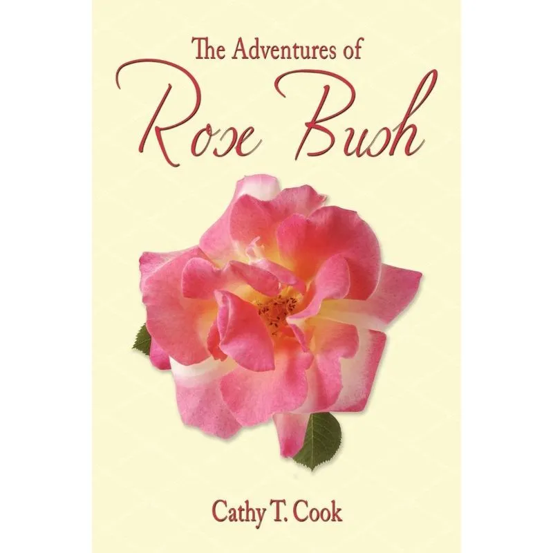 The Adventures of Rose Bush