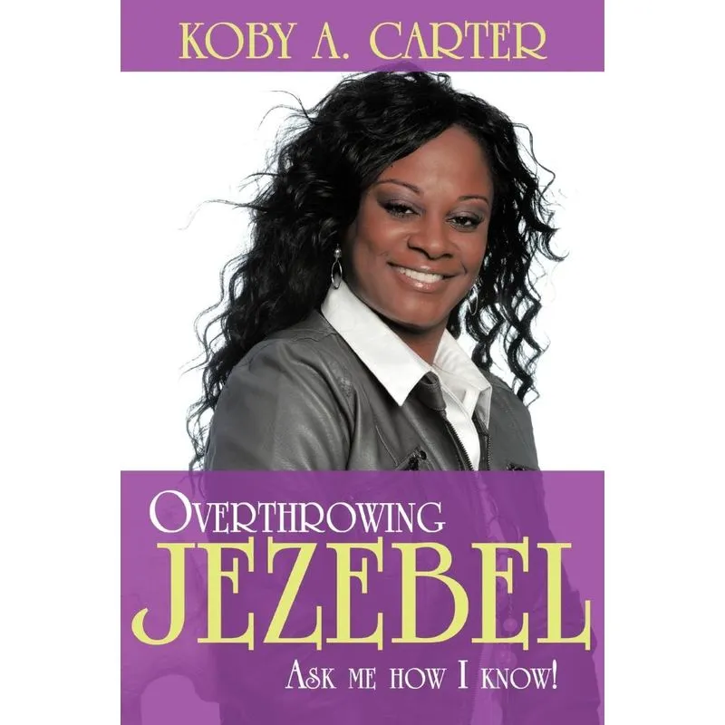 Overthrowing Jezebel