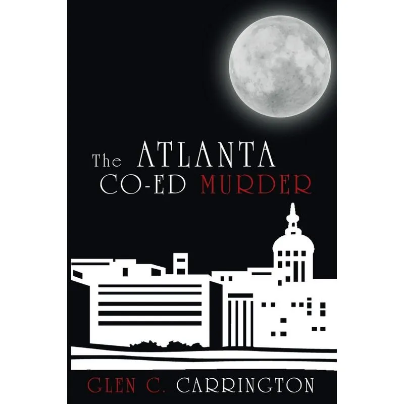 The Atlanta Co-Ed Murder