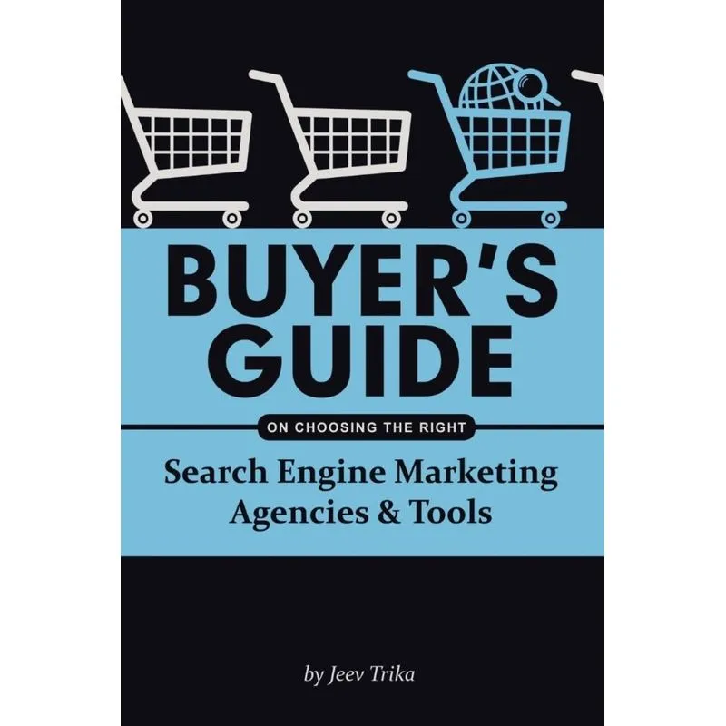 Buyers Guide on Choosing the Right Search Engine Marketing Agencies & Tools