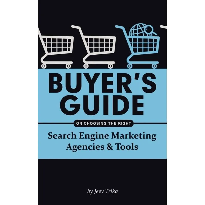 Buyers Guide on Choosing the Right Search Engine Marketing Agencies & Tools