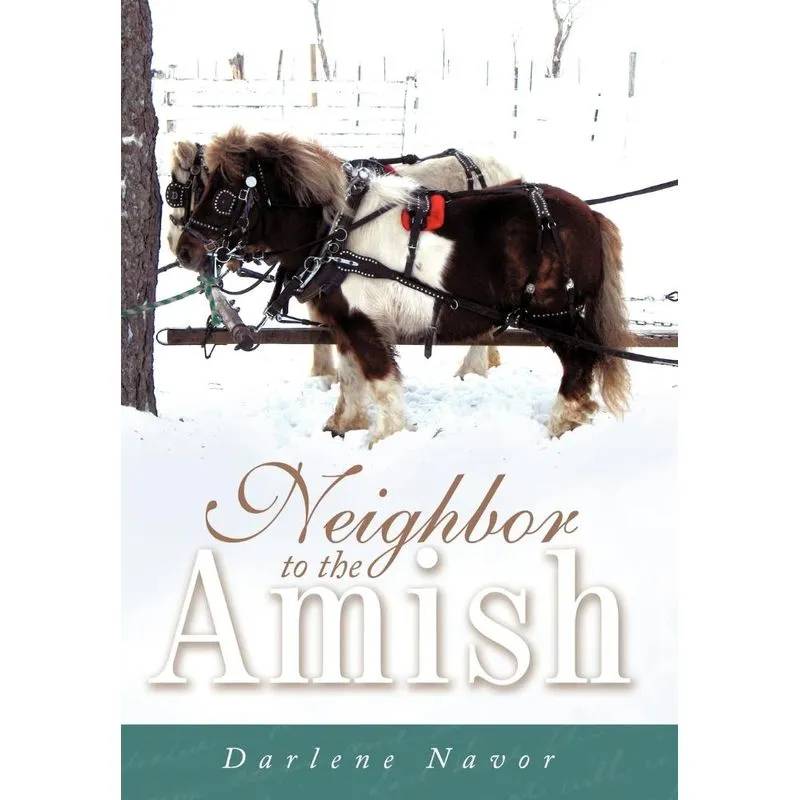 Neighbor to the Amish