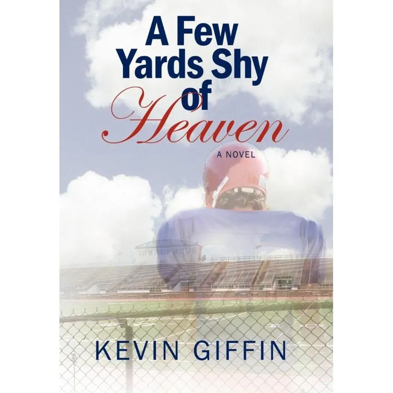 A Few Yards Shy of Heaven