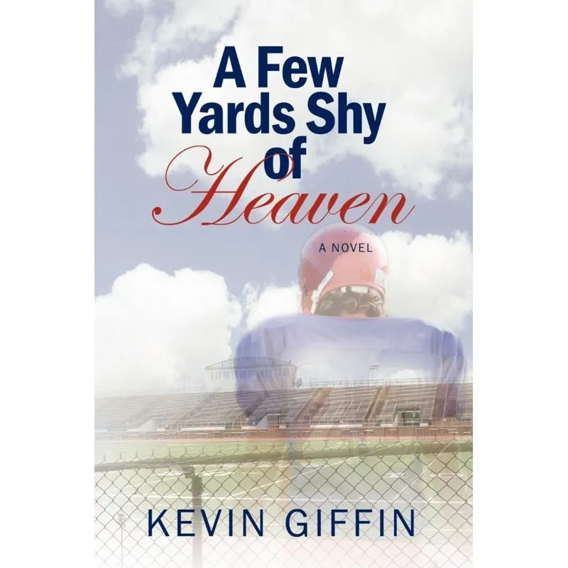 A Few Yards Shy of Heaven