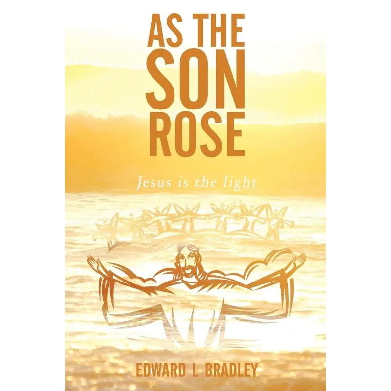 As the Son Rose