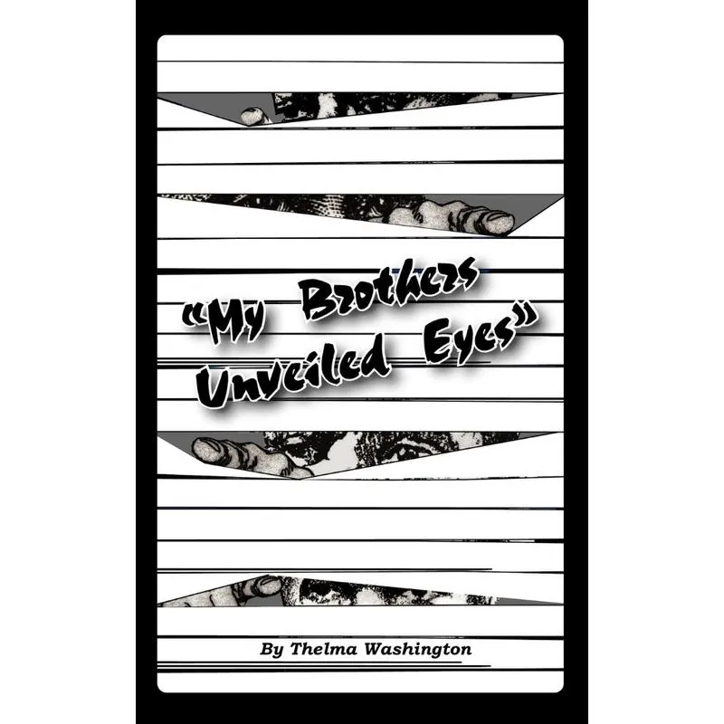 My Brothers Unveiled Eyes