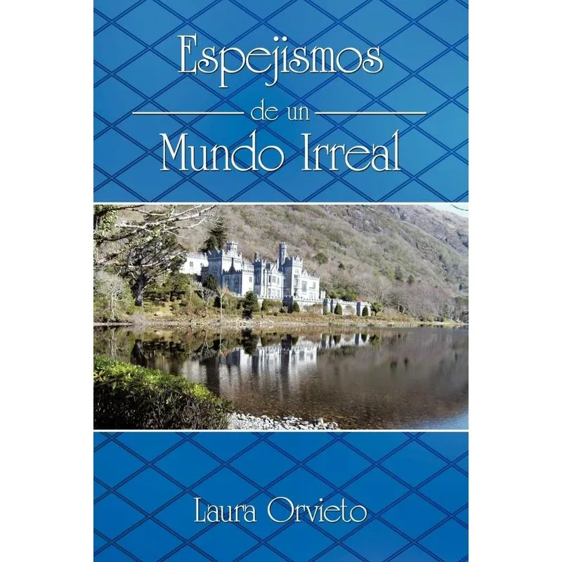 Espejismos de Un Mundo Irreal