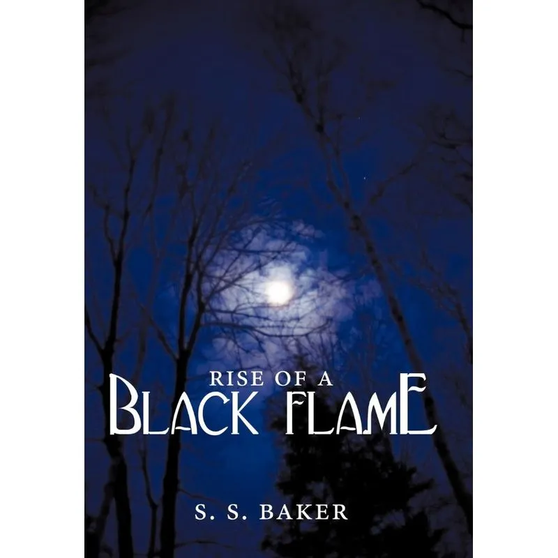 Rise of a Black Flame