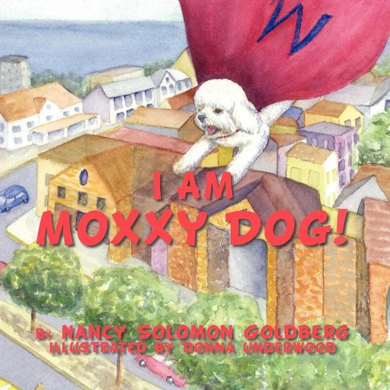 I Am Moxxy Dog!