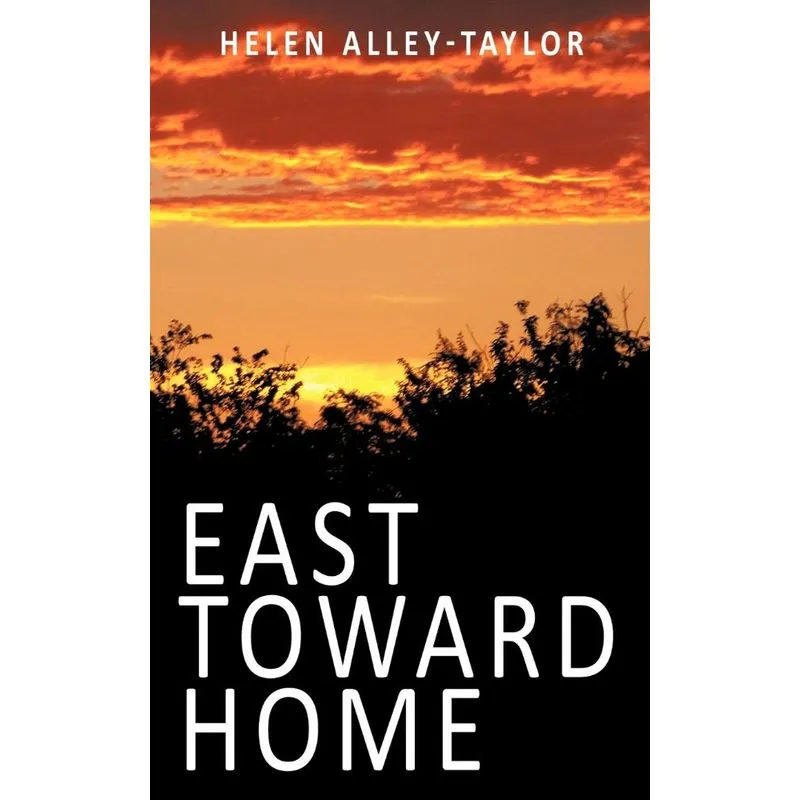 East Toward Home