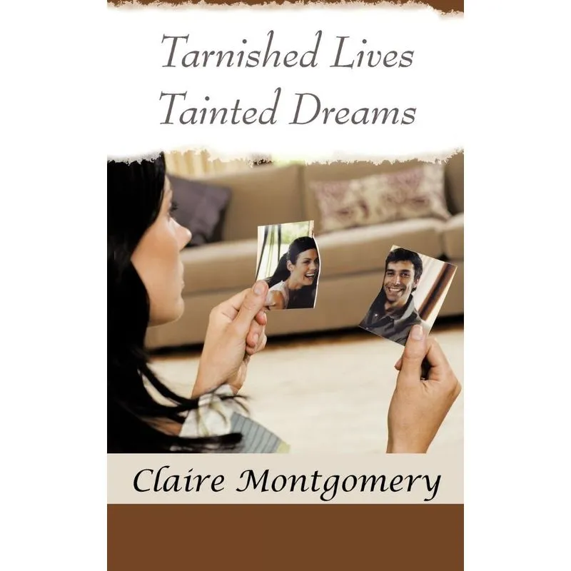 Tarnished Lives Tainted Dreams